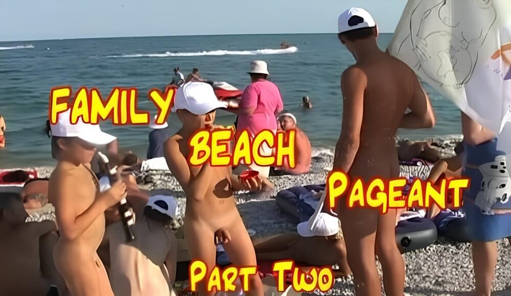 Enature - Family Beach Pageant part two - Nudism and naturism are closer to natural harmony